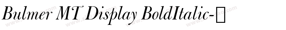 Bulmer MT Display BoldItalic字体转换
